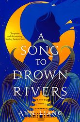 A Song To Drown Rivers